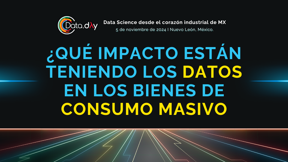 ¿Qué impacto están teniendo los datos en los bienes de consumo Masivo (Fast-Moving Consumer Goods o Consumer Packaged Goods)?