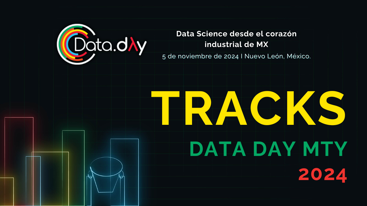 Manufactura, Consumer Packaged Goods, Public Policy y Salud: Los Principales Ejes de Data Day Monterrey 2024