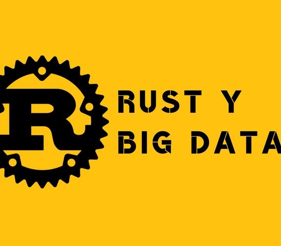 Rust y Big Data | SG Buzz