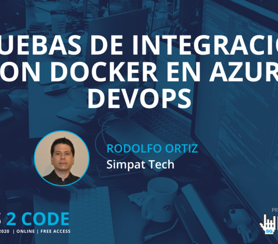 Pruebas de integración con Docker en Azure DevOps | SG Buzz