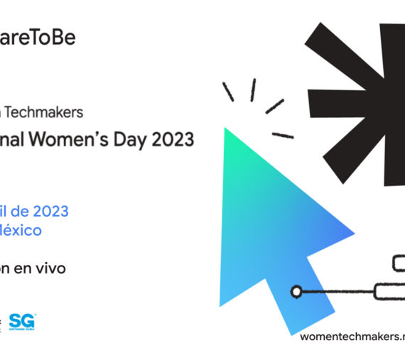 International Women Day (IWD) México 2023 #DareToBe | SG Buzz