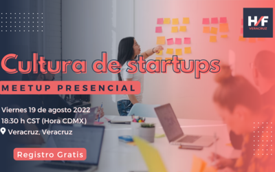 H/F Meetup Veracruz: Cultura de startups